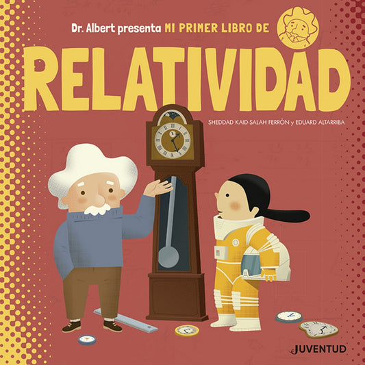 Mi primer libro de relatividad- Sheddad Kaid-Salah Ferrón