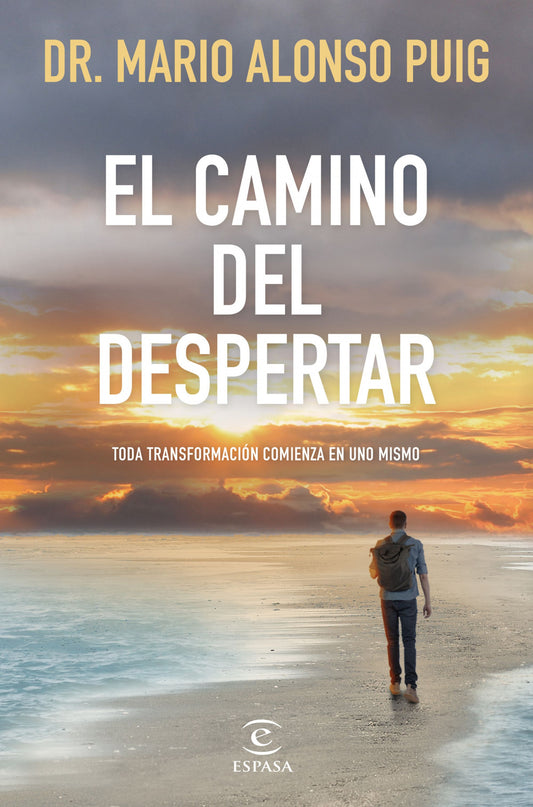 El Camino Del Despertar-Dr. Mario Alonso Puig